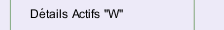 D&eacute;tails Actifs "W"